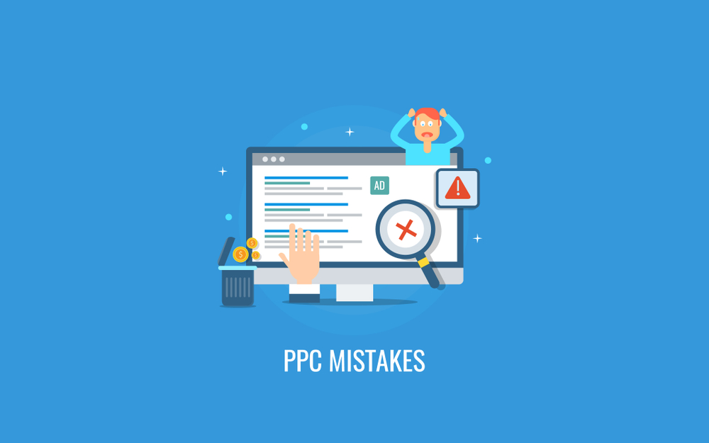 Pay Per Click Advertising Mistakes